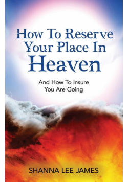 How To Reserve Your Place In Heaven