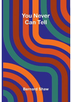 You Never Can Tell