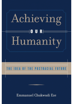 Achieving Our Humanity