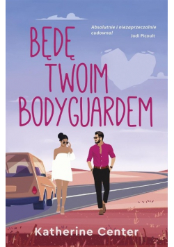 Będę twoim bodyguardem