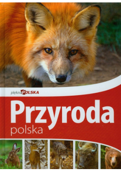 Piękna Polska Przyroda polska
