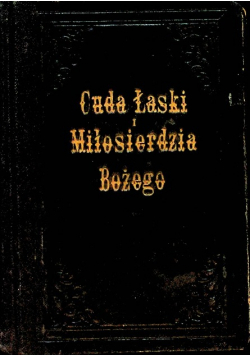 Cuda Łaski Miłosierdzia Bożego 1930 r.