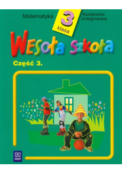 Hanisz Jadwiga - Wesoła szkoła 3 Matematyka Część 3
