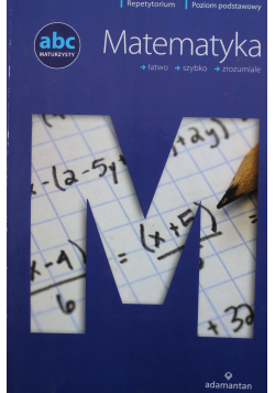 ABC maturzysty Matematyka poziom podstawowy
