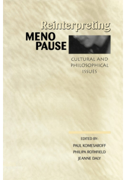 Reinterpreting Menopause