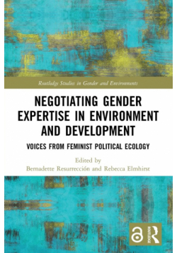 Negotiating Gender Expertise in Environment and Development