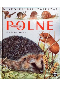 W królestwie zwierząt  polne zwierzęta