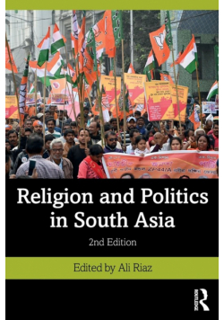 Religion and Politics in South Asia