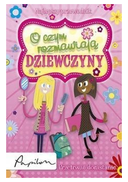 O czym rozmawiają dziewczyny