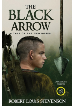 The Black Arrow (Annotated, Large Print)