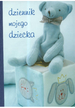 Dziennik mojego dziecka / niebieski /