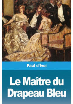 Le Maître du Drapeau Bleu