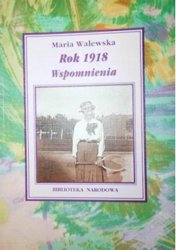 Rok 1918 wspomnienia