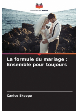 La formule du mariage