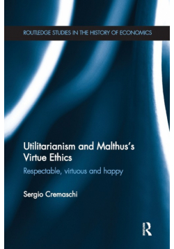 Utilitarianism and Malthus' Virtue Ethics