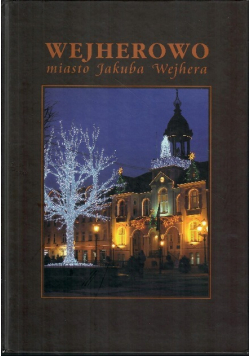 Wejherowo miasto Jakuba Wejhera