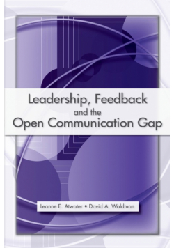 Leadership, Feedback and the Open Communication Gap