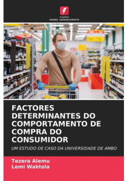 Factores Determinantes Do Comportamento De Compra Do Consumidor