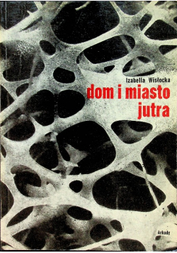 Dom i miasto jutra
