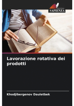 Lavorazione rotativa dei prodotti