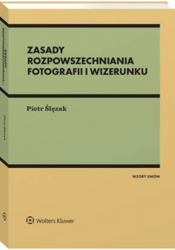 Zasady rozpowszechniania fotografii i wizerunku