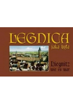 Legnica jaka była