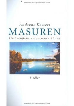 Masuren ostpreusens vergssener suden