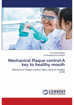 Mechanical Plaque control-A key to healthy mouth