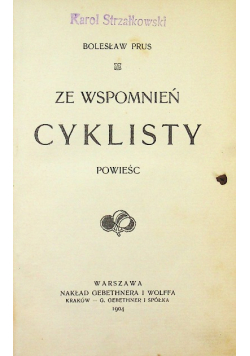 Ze wspomnień cyklisty  1904 r.