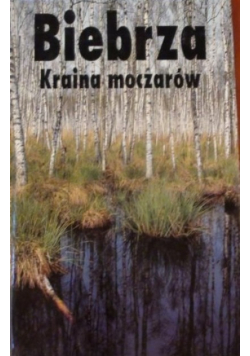 Biebrza kraina moczarów