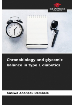 Chronobiology and glycemic balance in type 1 diabetics
