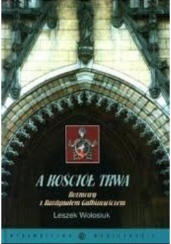 A kościół trwa