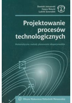 Projektowanie procesów technologicznych