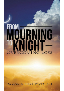 From Mourning To Knight