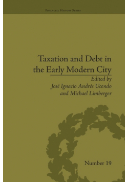 Taxation and Debt in the Early Modern City