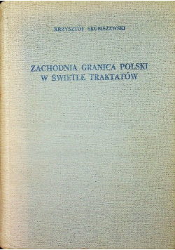 Zachodnia granica Polski w świetle traktatów