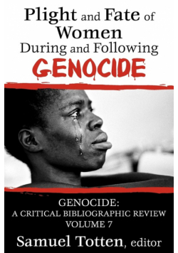 Plight and Fate of Women During and Following Genocide
