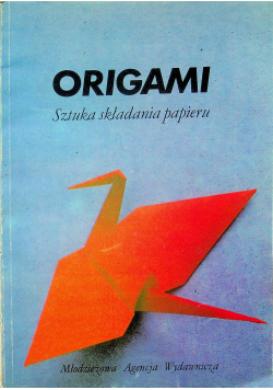 Origami Sztuka składania papieru