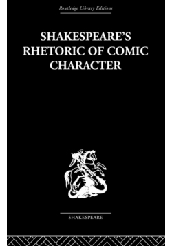 Shakespeare's Rhetoric of Comic Character