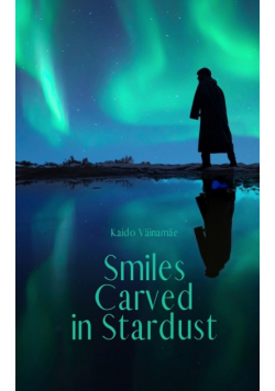 Smiles Carved in Stardust