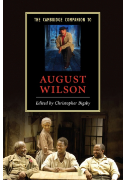 The Cambridge Companion to August Wilson
