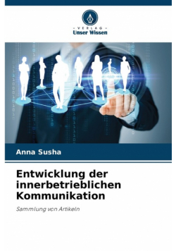 Entwicklung der innerbetrieblichen Kommunikation