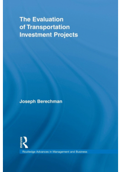 The Evaluation of Transportation Investment Projects