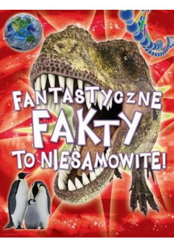 Fantastyczne Fakty To niesamowite