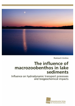 The influence of macrozoobenthos in lake sediments