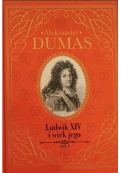 Ludwik XIV i wiek jego Tom 1