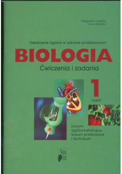 Biologia: Ćwiczenia i zadania Część 1