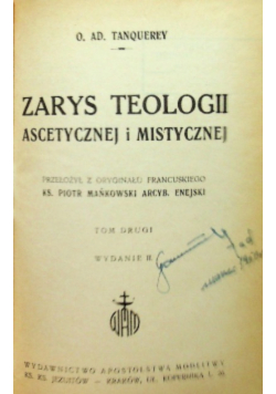 Zarys teologji ascetycznej i mistycznej , Tom II, 1928 r.