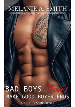 Bad Boys Don't Make Good Boyfriends