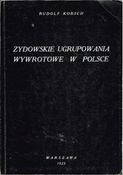 Żydowskie ugrupowania wywrotowe w Polsce Reprint z 1925 r